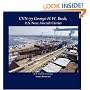 CVN-77 GEORGE H. W. BUSH, U.S. Navy Aircraft Carrier (Colorful Ships #3)