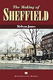 The making of Sheffield