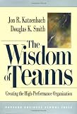 The Wisdom of Teams: Creating the High-Performance Organization