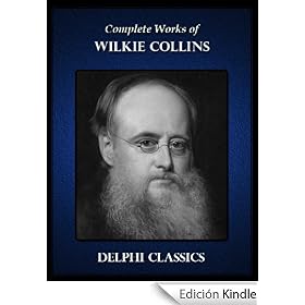 Delphi Complete Works of Wilkie Collins (Illustrated)