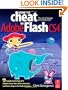 How to Cheat in Adobe Flash CS4: The art of design and animation