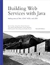 Building Web Services with Java: Making Sense of XML, SOAP, WSDL, and UDDI (2nd Edition) (Developer's Library)