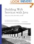 Building Web Services with Java: Making Sense of XML, SOAP, WSDL, and UDDI (2nd Edition)