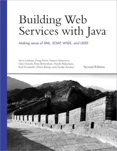 Image of: Building Web Services with Java: Making Sense of XML, SOAP, WSDL, and UDDI (2nd Edition) (Developer's Library)