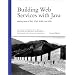Building Web Services with Java: Making Sense of XML, SOAP, WSDL, and UDDI (2nd Edition) (Developer's Library)