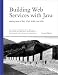 Building Web Services with Java: Making Sense of XML, SOAP, WSDL, and UDDI (2nd Edition)