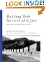 Building Web Services with Java: Making Sense of XML, SOAP, WSDL, and UDDI (Developer's Library)