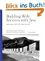 Building Web Services with Java: Making Sense of XML, SOAP, WSDL, and UDDI (Developer's Library)