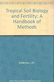 Tropical soil biology and fertility