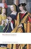 The Paston Letters: A Selection in Modern Spelling (Oxford World's Classics)