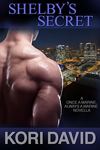 Shelby's Secret (Once a Marine, Always a Marine Book 4)