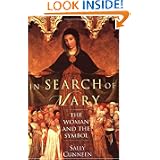 In Search of Mary: The Woman and the Symbol by Sally Cunneen
