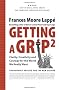 Getting a Grip 2: Clarity, Creativity, and Courage for the World We Really Want