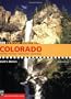 100 Classic Hikes Colorado, 3rd Edition