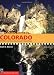 100 Classic Hikes Colorado 100 Classic Hikes Colorado