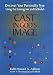 Cast in God's Image: Discovering Your Personality Type Using the Enneagram and Kabbalah Image of Cast in God's Image: Discovering Your Personality Type Using the Enneagram and Kabbalah