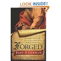 Forged: Writing in the Name of God--Why the Bible's Authors Are Not Who We Think They Are