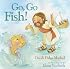 Go, Go Fish! (I'm Not Afraid)