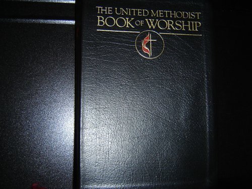 The United Methodist Book of Worship.