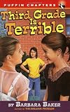 Third Grade Is Terrible (Puffin Chapters) by Baker Barbara (1999-07-19) Paperback