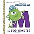 M Is for Monster (Disney/Pixar Monsters, Inc.) (Little Golden Book)