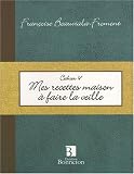 Revue Christine Bonneton  / Mes recettes maison à faire la veille