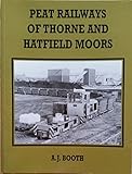 Peat railways of Thorne and Hatfield Moors