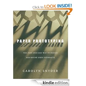 Paper Prototyping: The Fast and Easy Way to Design and Refine User Interfaces (Interactive Technologies)