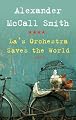 La's Orchestra Saves the World: A Novel