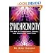 Synchronicity: The Art of Coincidence, Choice, and Unlocking Your Mind