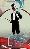 The Many Faces of Arsene Lupin