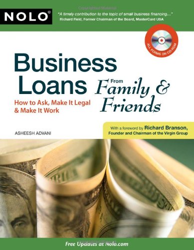 Business Loans From Family & Friends: How to Ask - Make It Legal & Make It Work Business Loans From Family & Friends: How to Ask - Make It Legal & Make It Work
