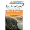 The Higher Power of the Twelve-Step Program: For Believers & Non-Believers (Hindsfoot Foundation Series on Spirituality and Theology)