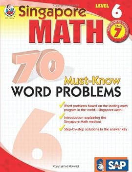 70 Must-Know Word Problems, Grade 7 (Singapore Math)
