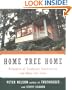 Home Tree Home: Principles of Treehouse Construction and Other Tall Tales