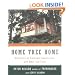Home Tree Home: Principles of Treehouse Construction and Other Tall Tales