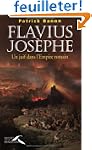 Flavius Jos�phe : Un juif dans l'Empi...