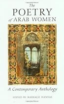 The Poetry of Arab Women: A Contemporary Anthology