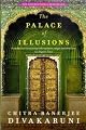 The Palace of Illusions: A Novel