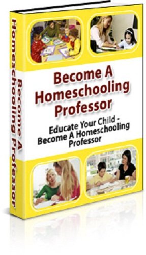 Become A Home Schooling Professor