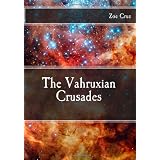 The Vahruxian Crusades