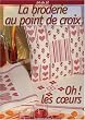 La broderie au point de croix : Oh ! Les coeurs