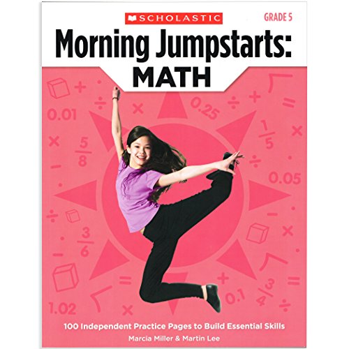 MORNING JUMPSTARTS: MATH (GRADE 5): 100 INDEPENDENT By Martin Lee
