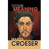 Your Meaningby Marius Croeser
