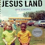 Jesus Land: A Memoir | [Julia Scheeres]