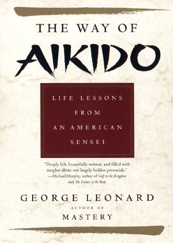 Way of Aikido, The: Life Lessons from an American Sensei: Life Lessons from an American Sensei Book Image