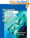 Geometric Tools for Computer Graphics. (Monographien und Texte zur Nietzsche-Forschung) (Morgan Kaufmann Series in Computer Graphics and Geometric Mo)
