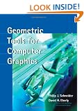 Geometric Tools for Computer Graphics (The Morgan Kaufmann Series in Computer Graphics)