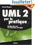 UML 2 par la pratique : Etudes de cas...