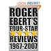 Roger Ebert's Four-Star Reviews 1967-2007